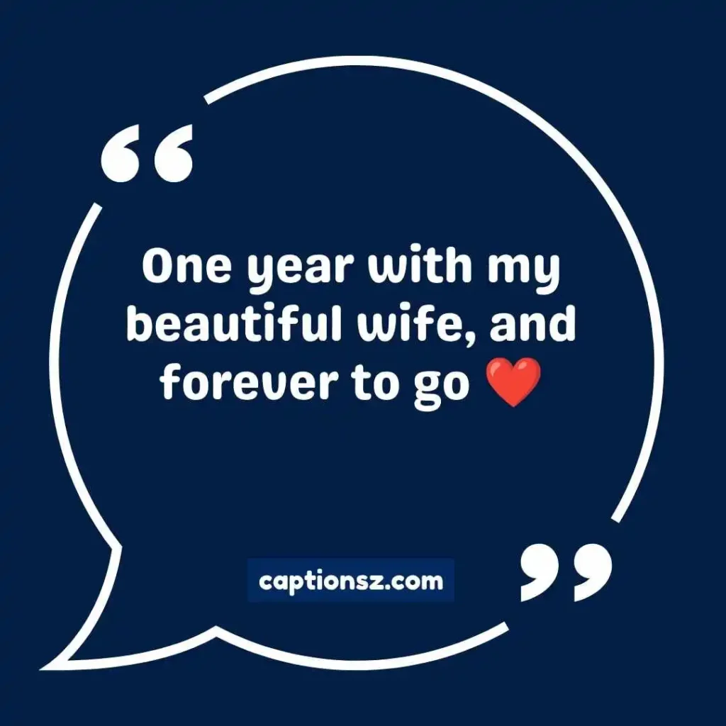 1 Year Anniversary Captions for Wife