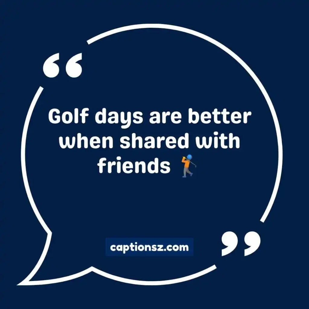 Golf Instagram Captions With Friends