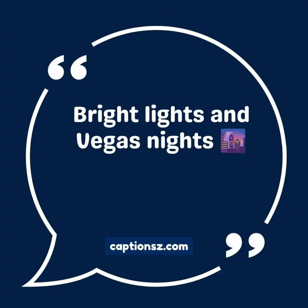 Las Vegas Instagram Captions