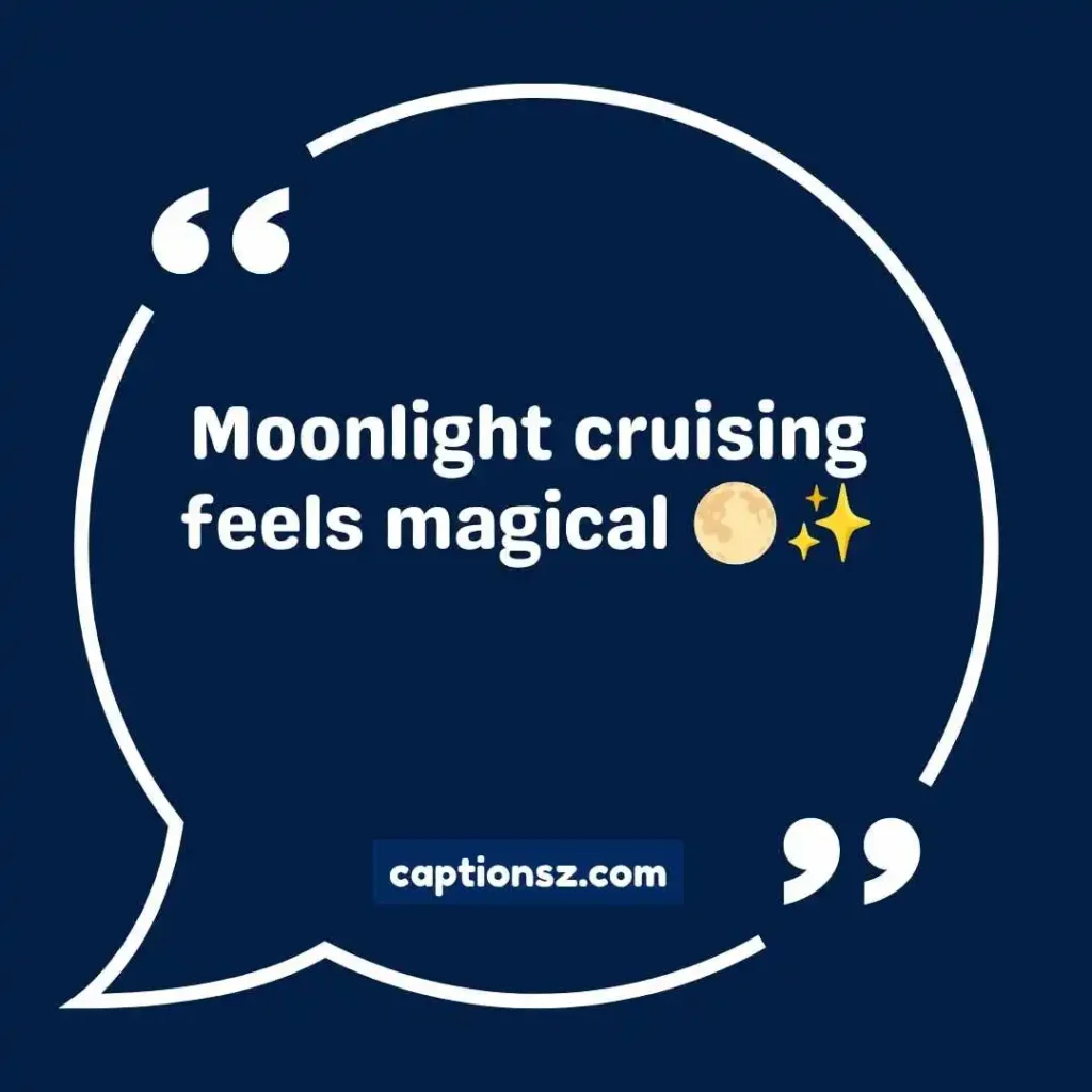 Night Cruise Captions for Instagram