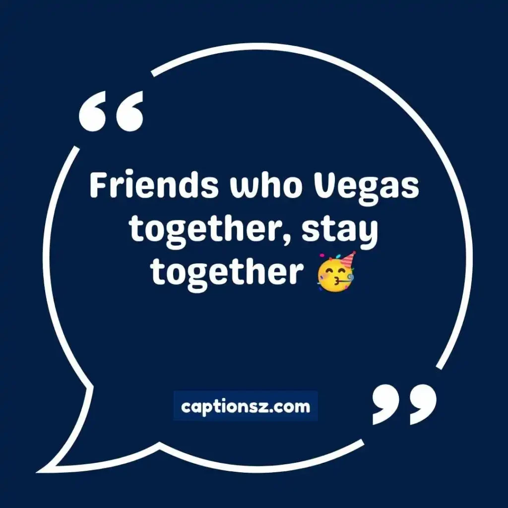 Vegas Captions with Friends