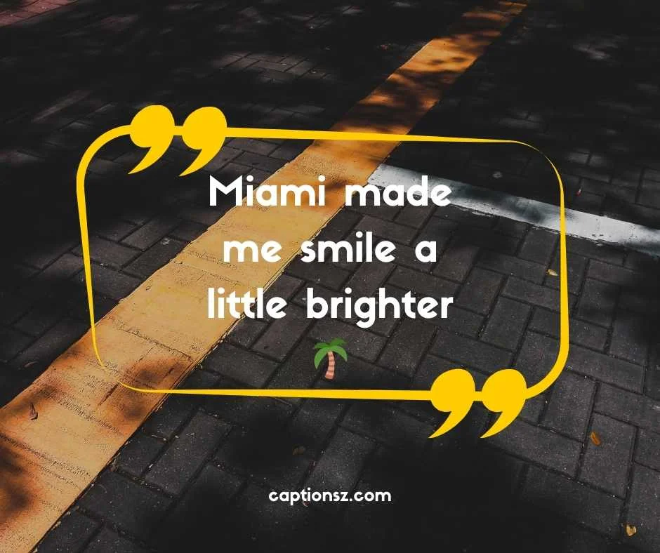 Cute Miami Captions