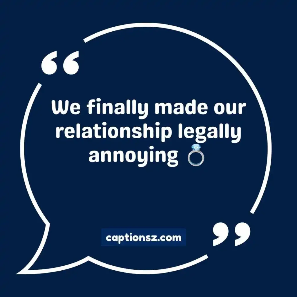 Funny Engagement Captions