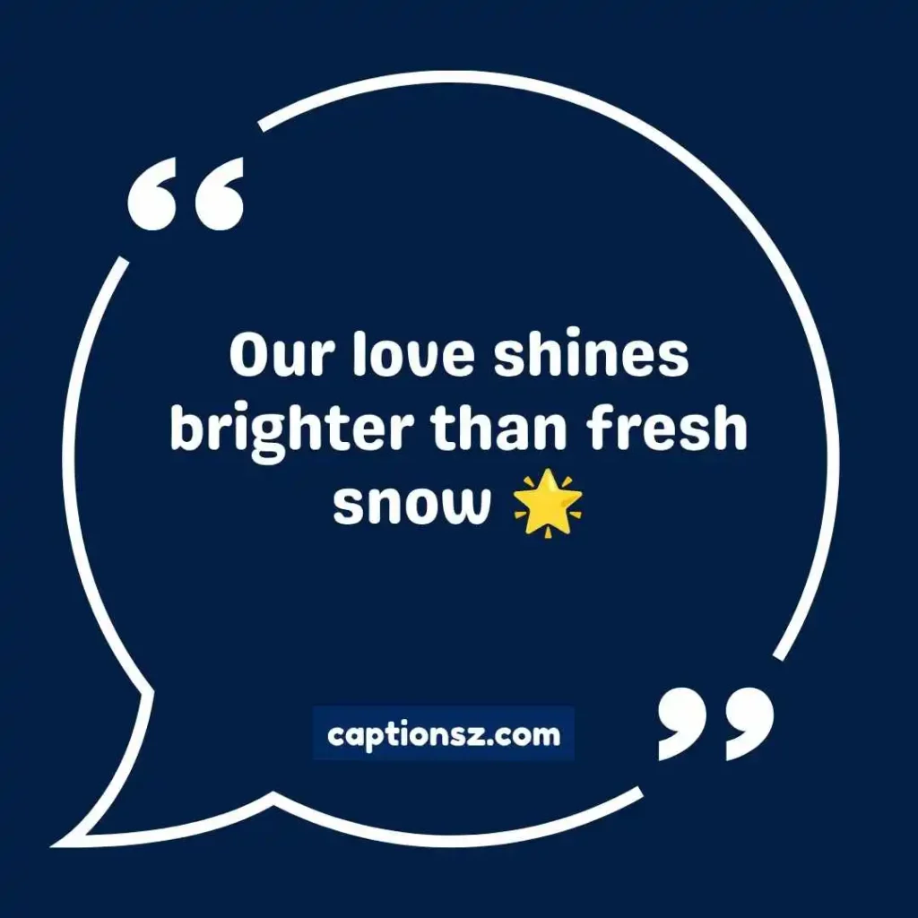 Snow Captions for Instagram for Couples