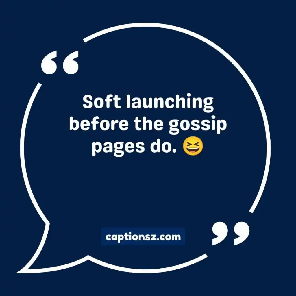 Soft Launch Captions Funny