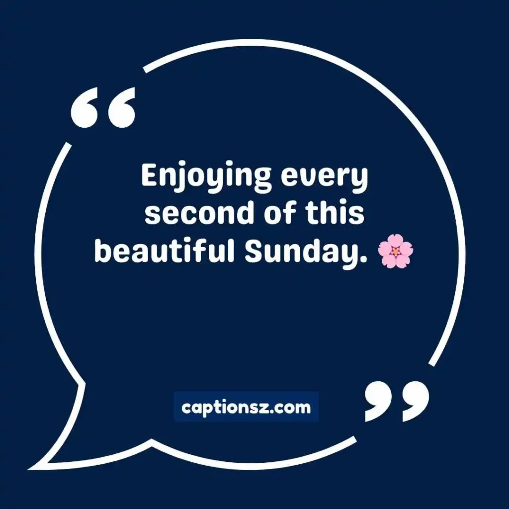 Sunday Vibes Captions for Instagram