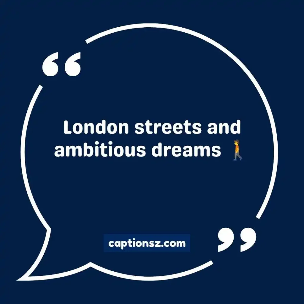 London Instagram Captions for Guys
