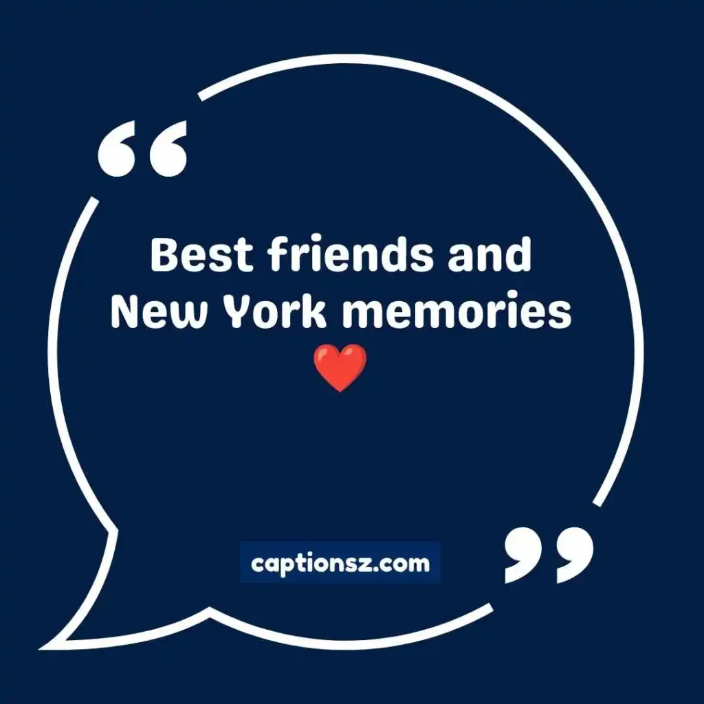 New York City Captions with Friends