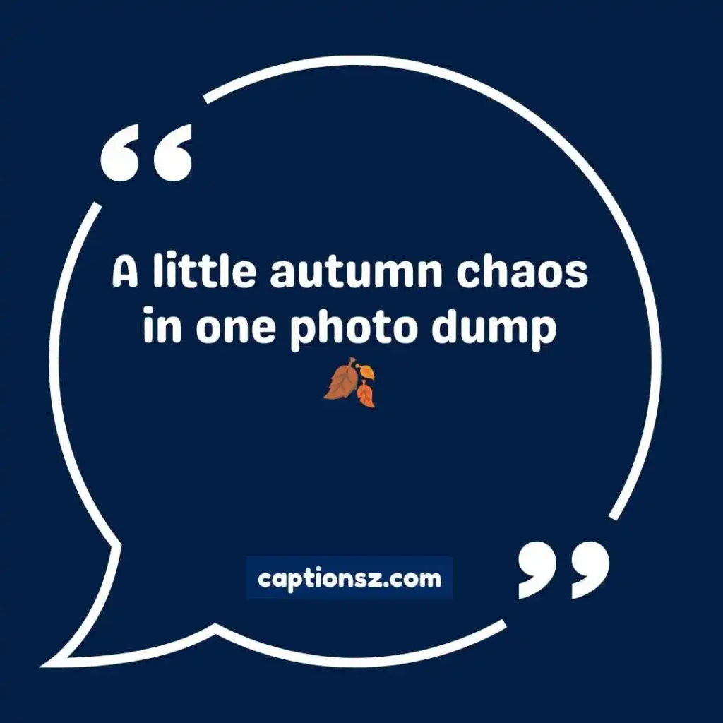 October Photo Dump Captions
