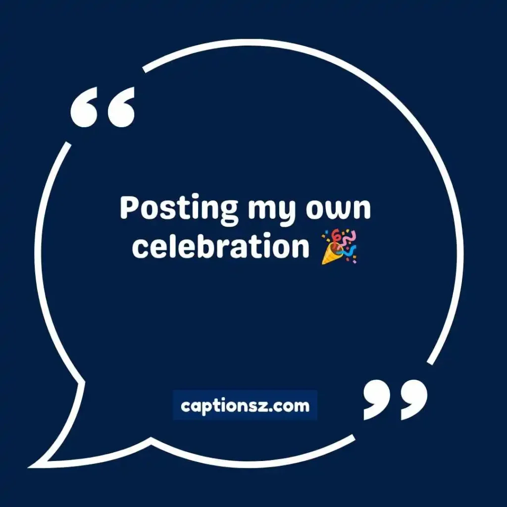 Self Birthday Captions for Instagram
