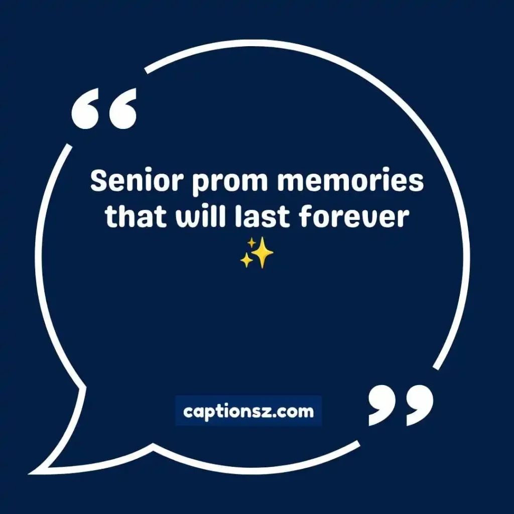 Senior Prom Captions for Instagram