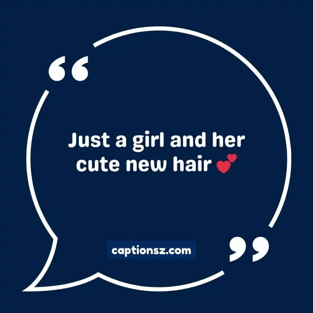 Cute New Hair Captions