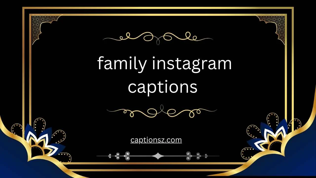 family instagram captions