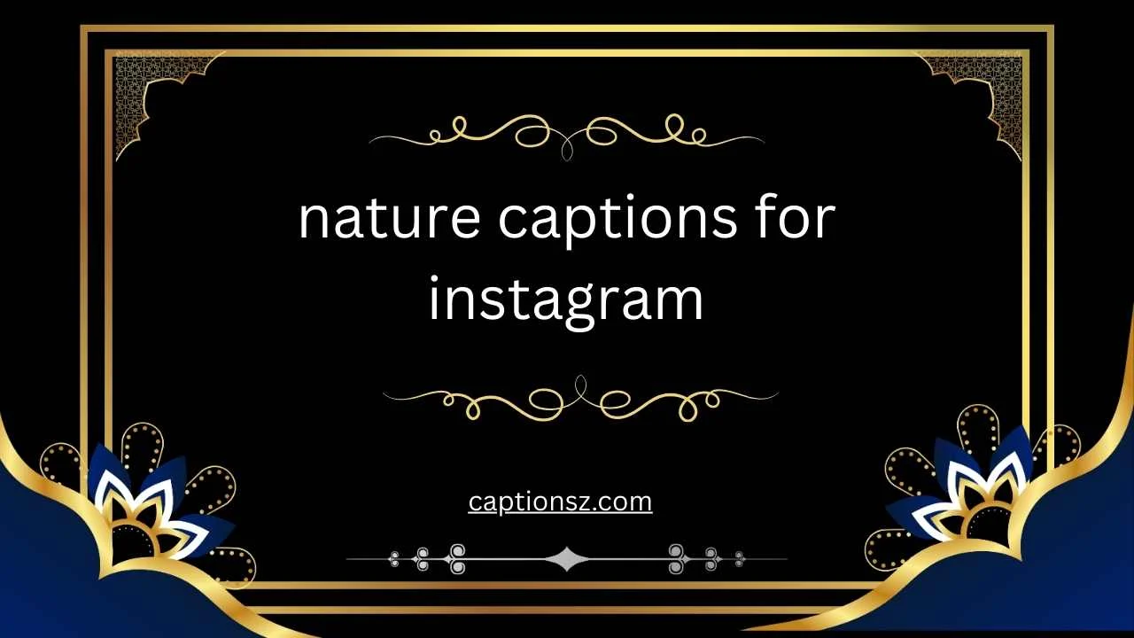 nature captions for instagram