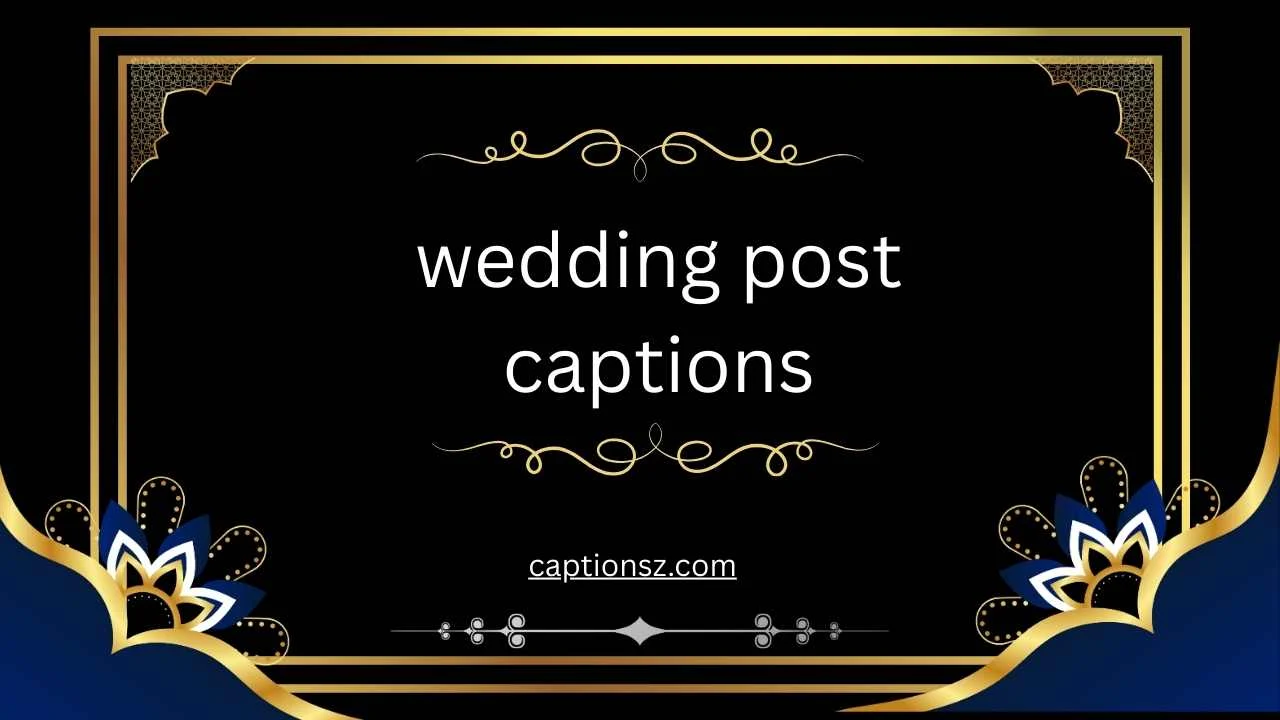wedding post captions