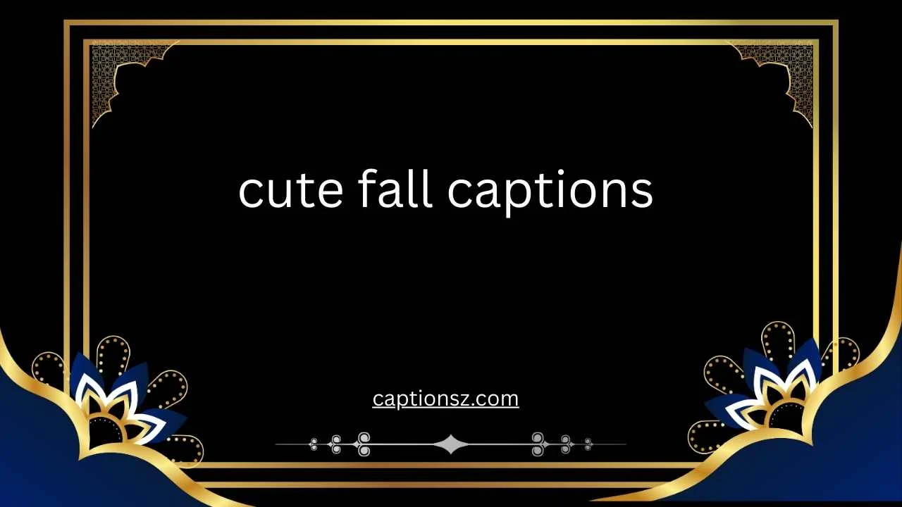 cute fall captions