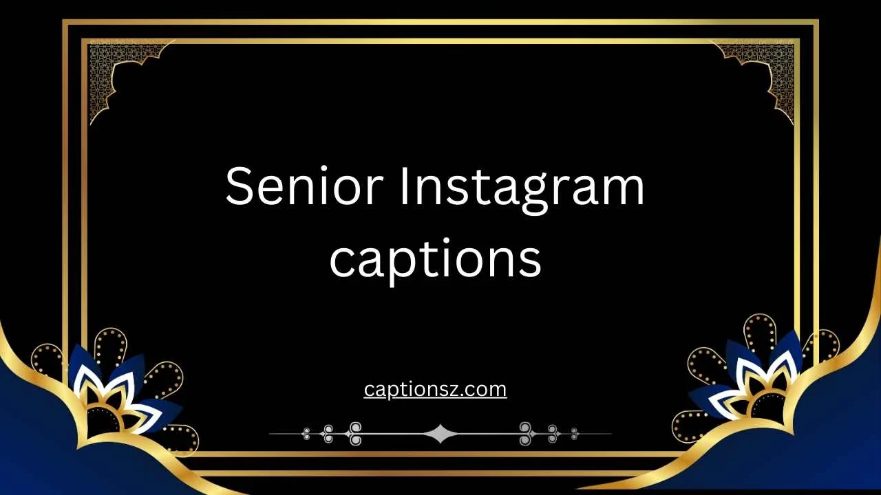 senior instagram captions
