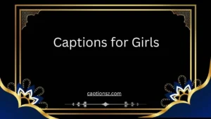 Captions for Girls