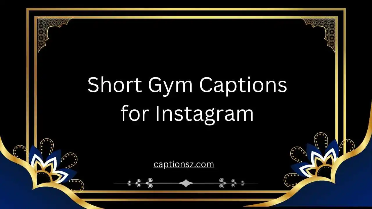 Short Gym Captions for Instagram