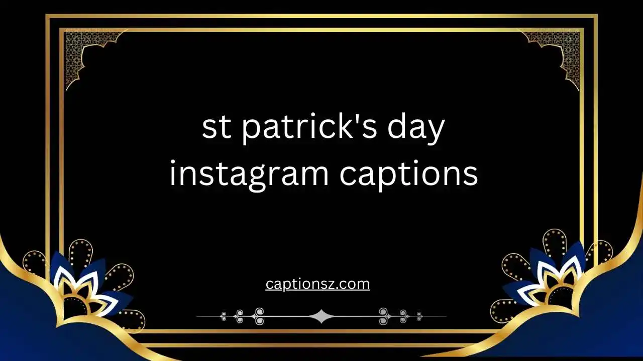 st patrick's day instagram captions