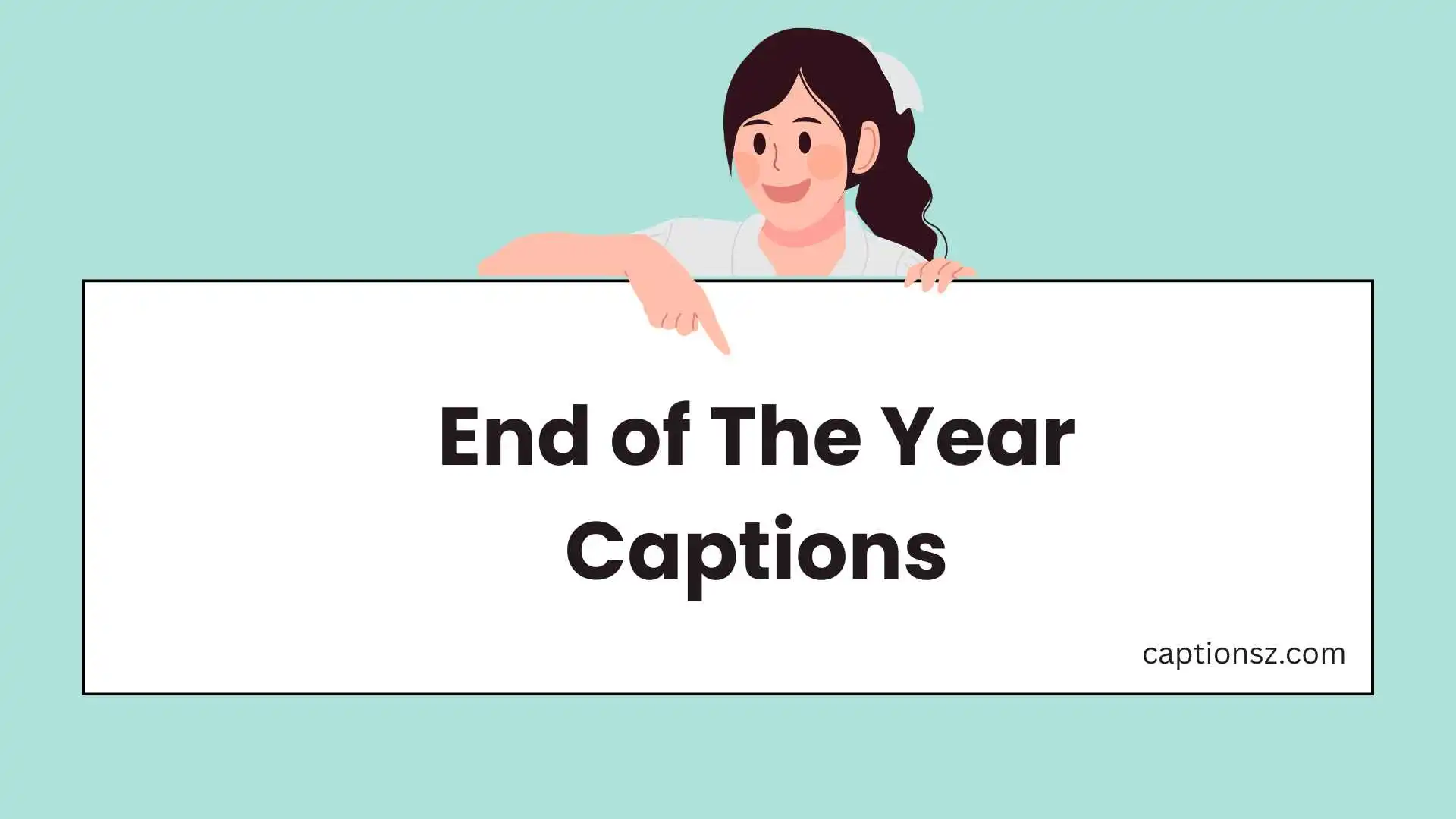End of The Year Captions
