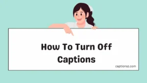 How To Turn Off Captions