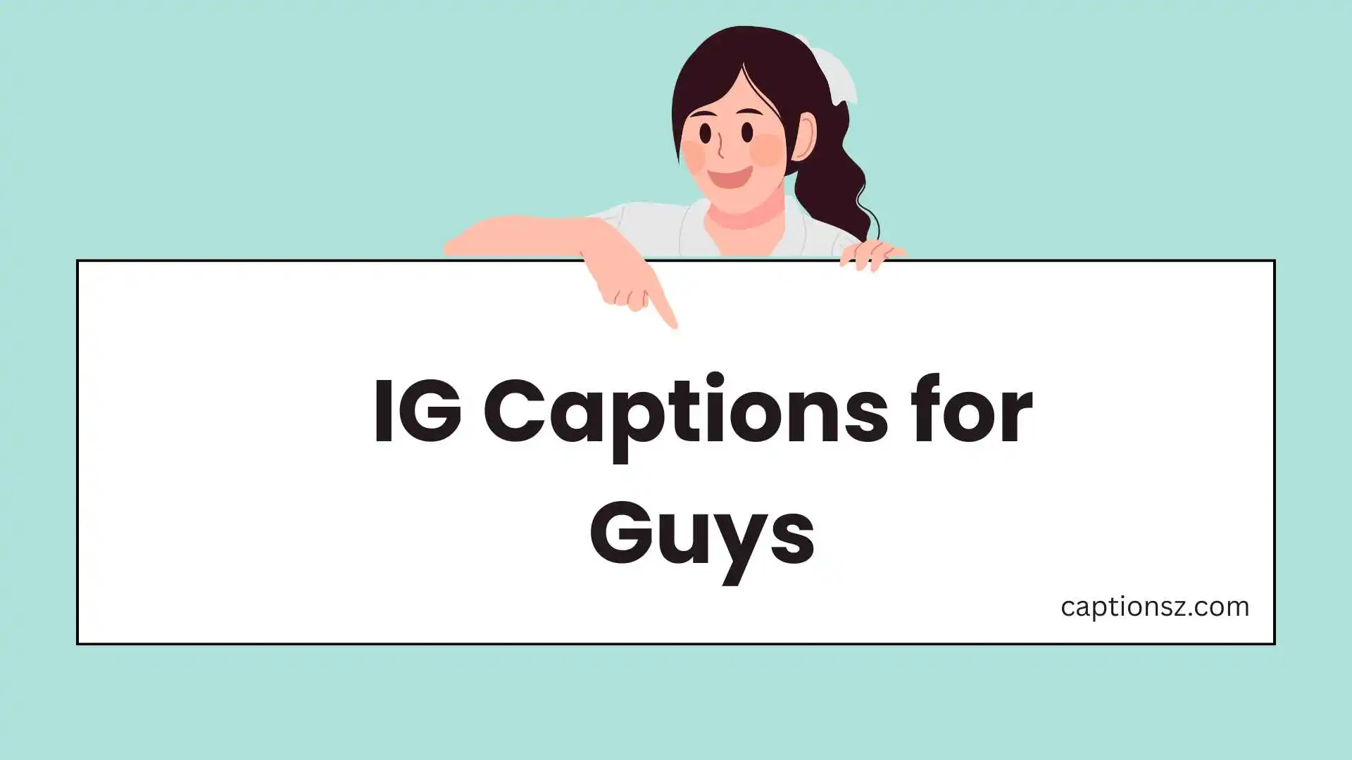 IG Captions for Guys