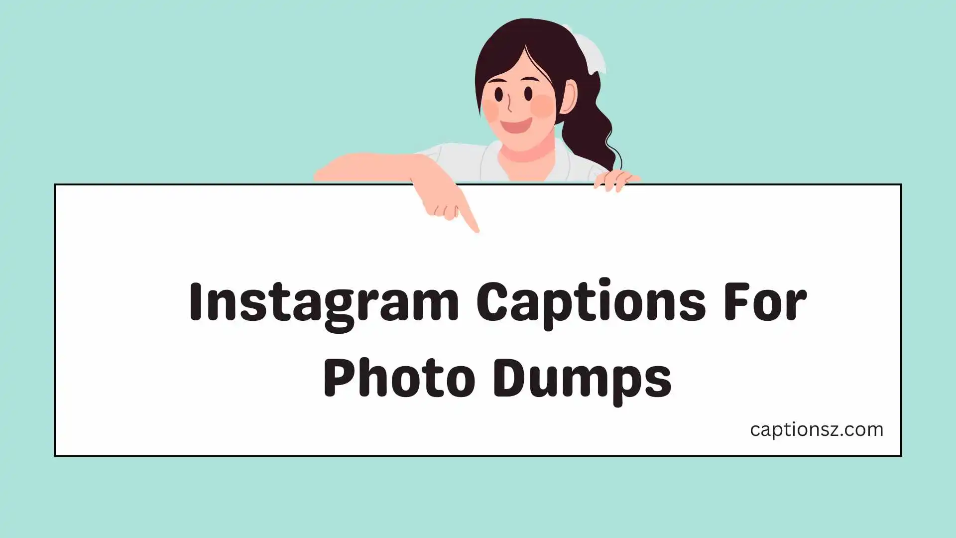 Instagram Captions For Photo Dumps