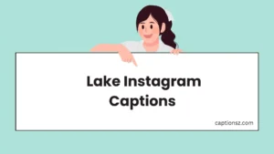 Lake Instagram Captions