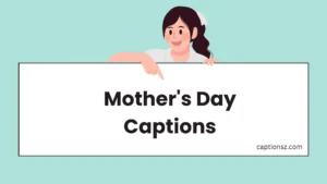 Mother's Day Captions
