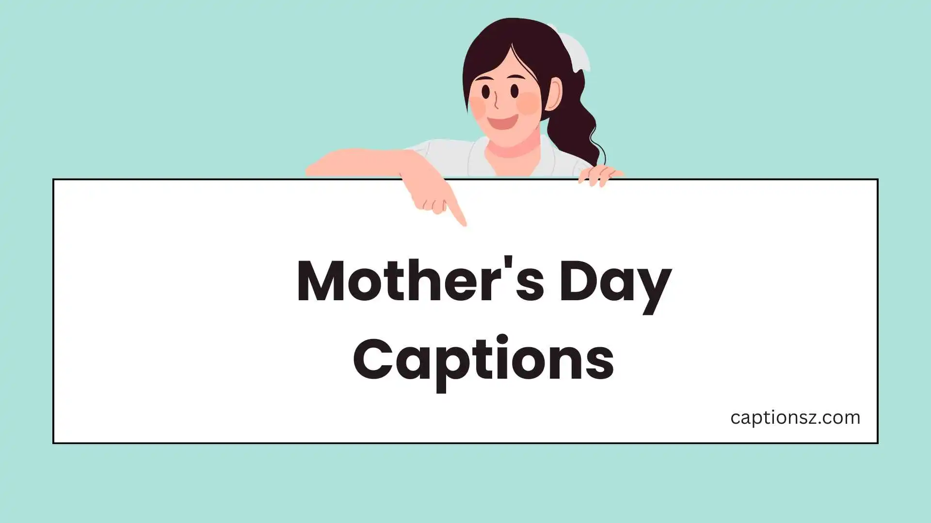 Mother's Day Captions