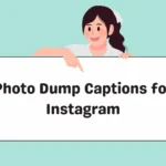 Photo Dump Captions for Instagram