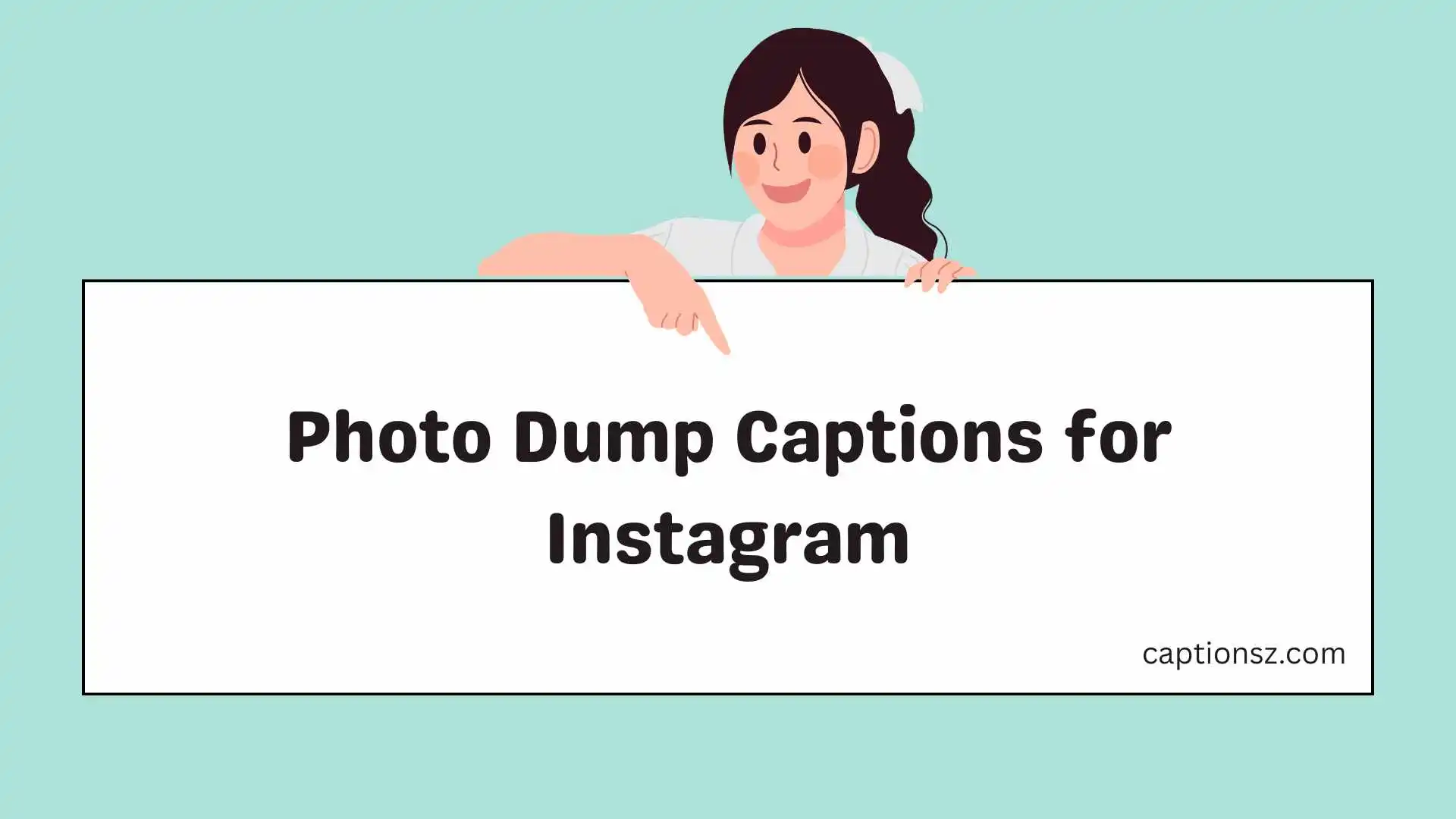 Photo Dump Captions for Instagram