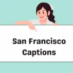 San Francisco Captions